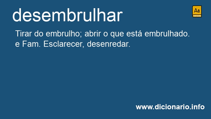 Significado de desembrulhavam