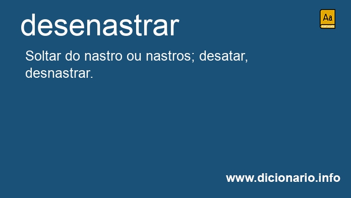 Significado de desenastrar