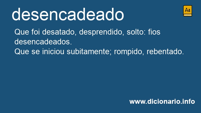 Significado de desencadeada
