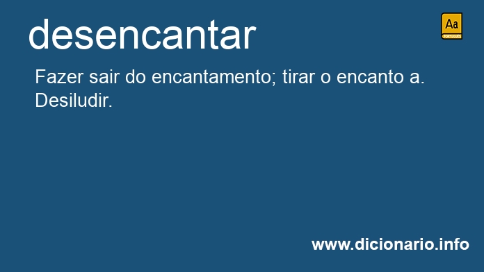 Significado de desencantava