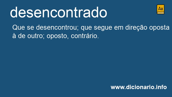 Significado de desencontrados