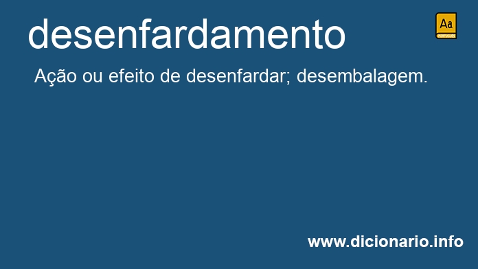 Significado de desenfardamento