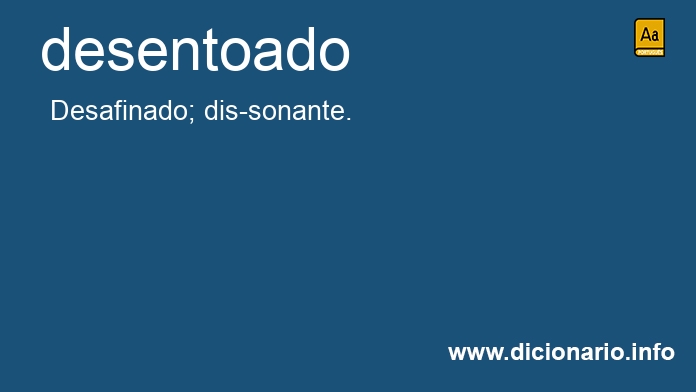 Significado de desentoado