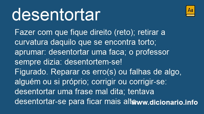 Significado de desentortar
