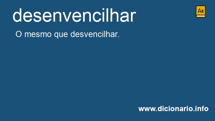 Significado de desenvencilham