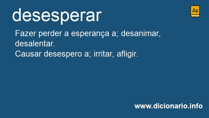 Significado de desesperam