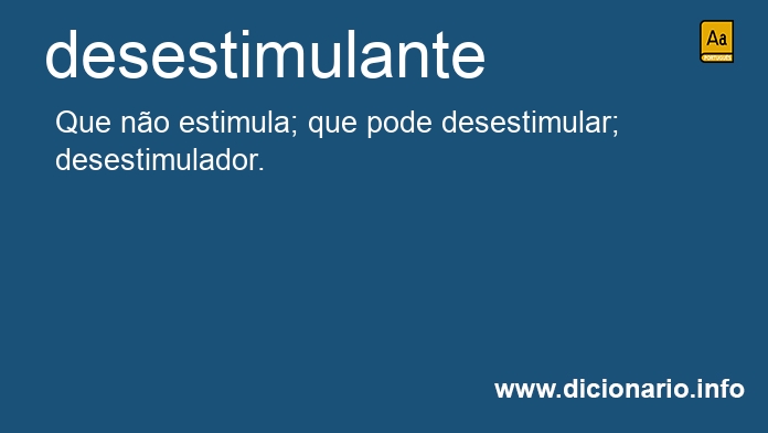 Significado de desestimulantes