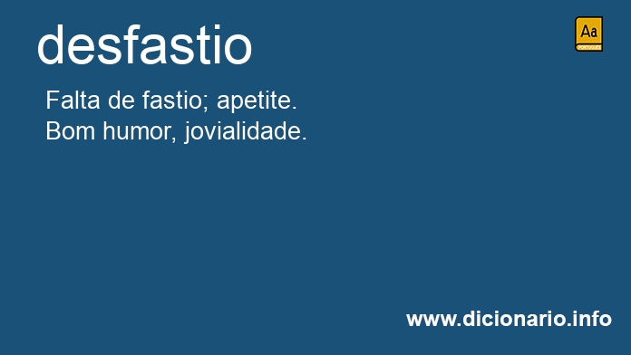 Significado de desfastio