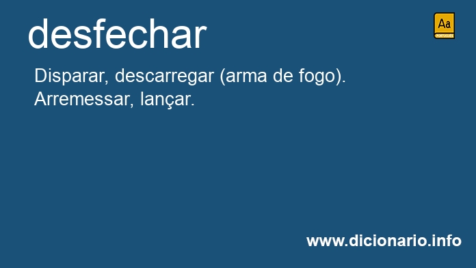 Significado de desfechassem