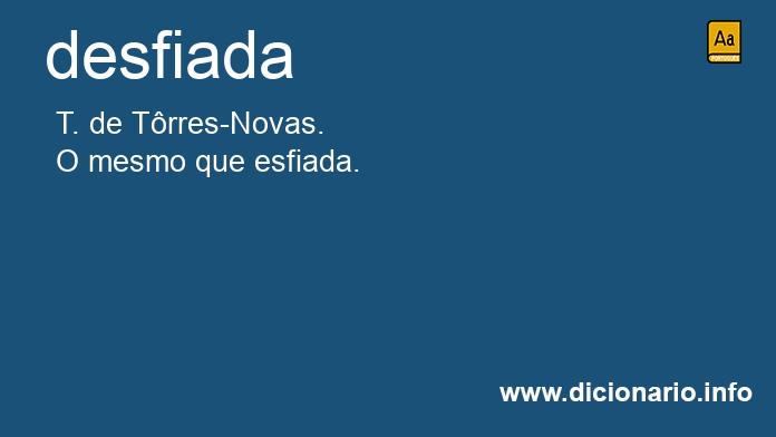 Significado de desfiada