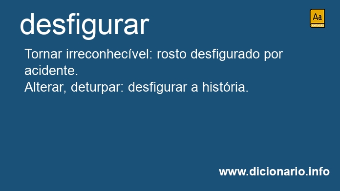 Significado de desfigurar