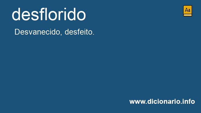 Significado de desflorido