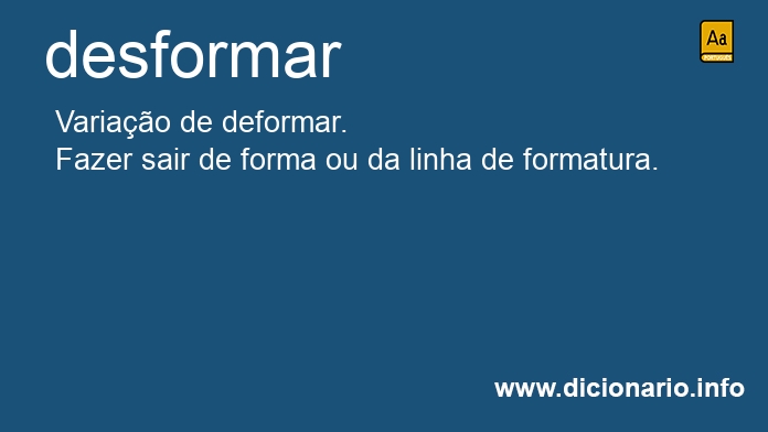 Significado de desformar