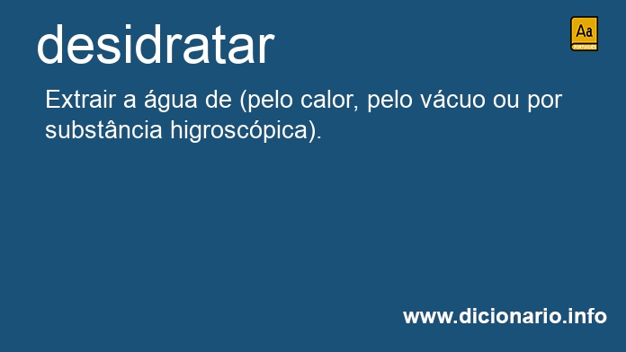 Significado de desidratar