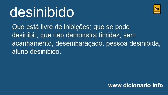 Significado de desinibido