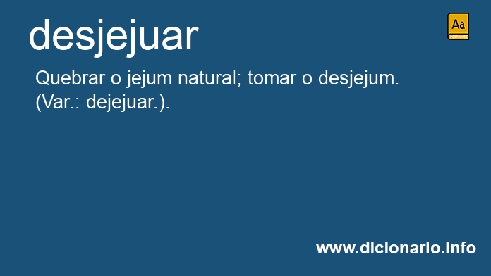 Significado de desjejuas