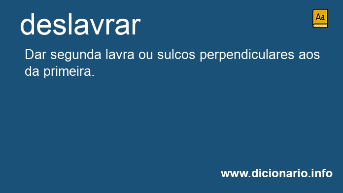 Significado de deslavrar