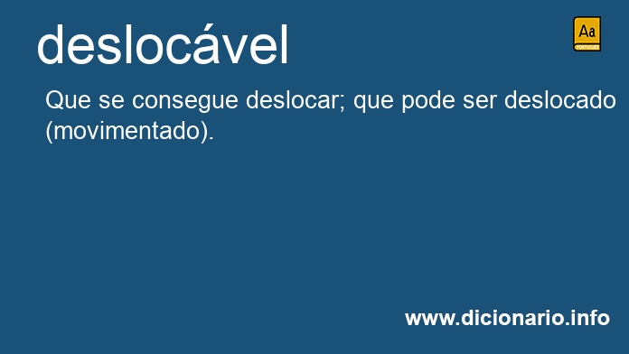 Significado de deslocvel