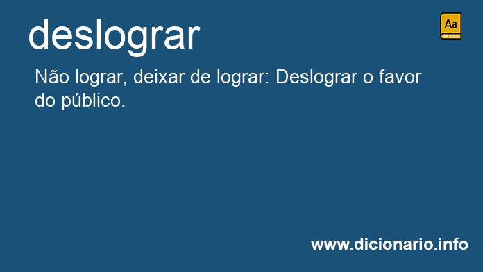 Significado de deslograra