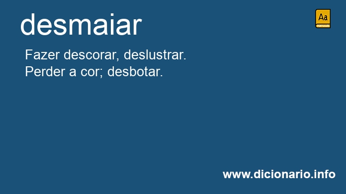 Significado de desmaiai