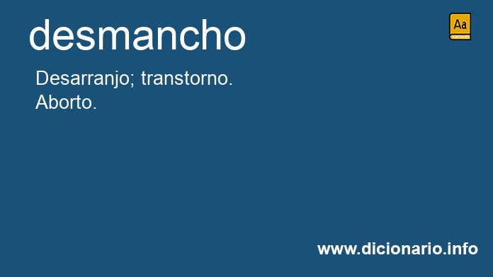 Significado de desmancho