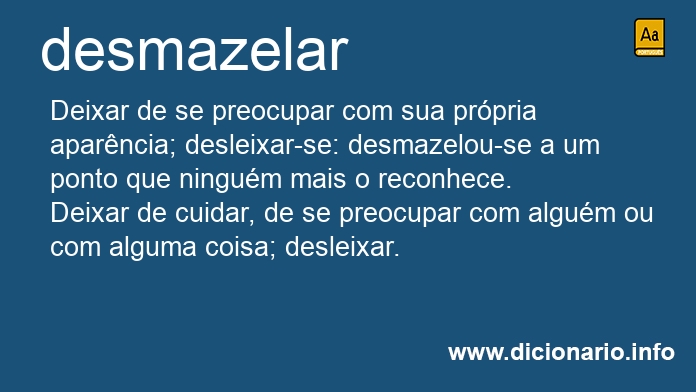 Significado de desmazelar