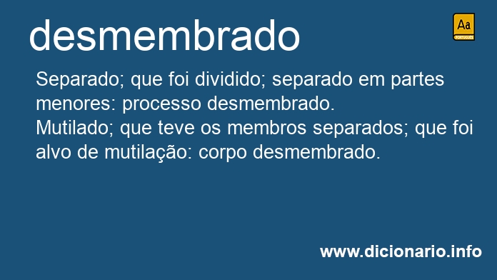 Significado de desmembrada