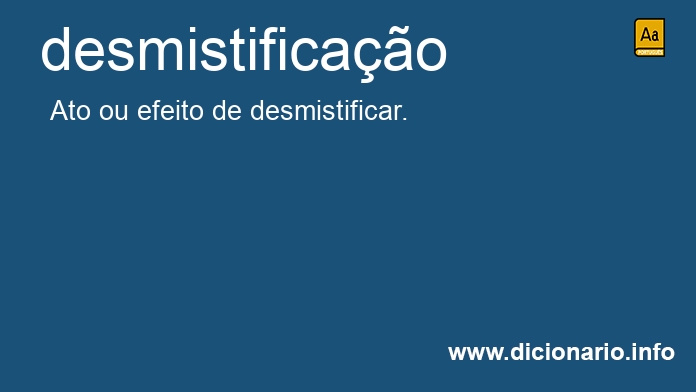 Significado de desmistificao