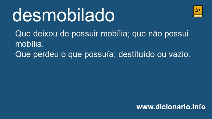 Significado de desmobilado