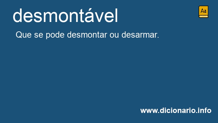 Significado de desmontvel