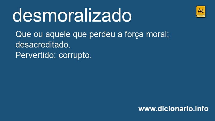 Significado de desmoralizado