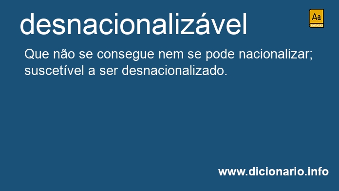 Significado de desnacionalizvel