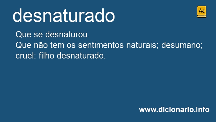 Significado de desnaturados