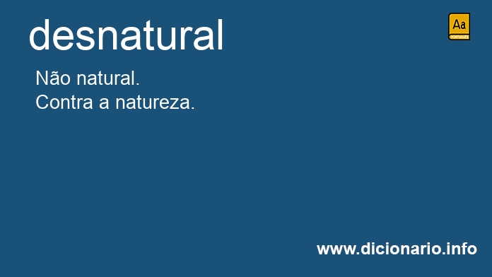 Significado de desnatural