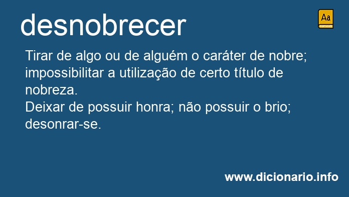 Significado de desnobrecer