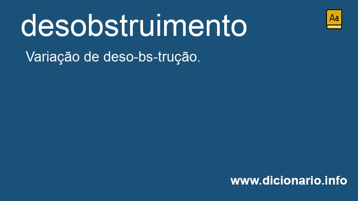 Significado de desobstruimento
