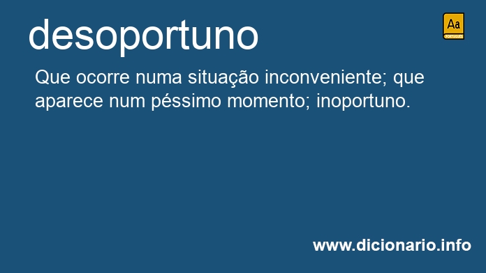 Significado de desoportuna