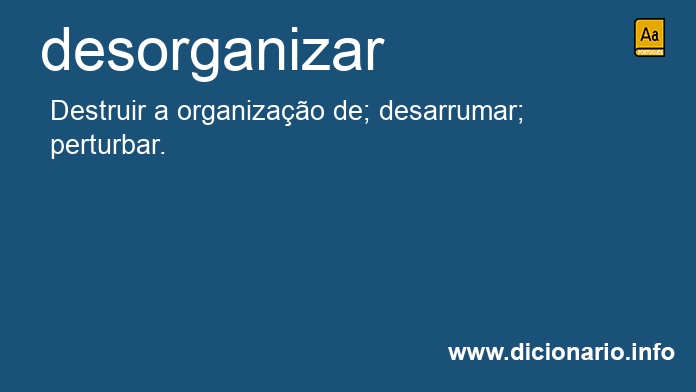 Significado de desorganizam