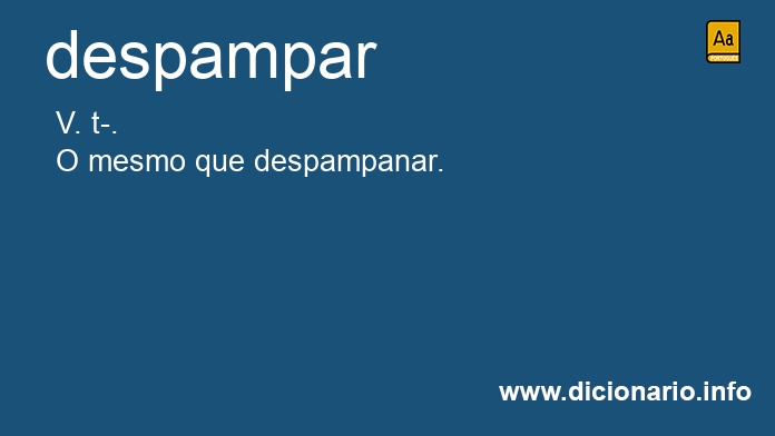 Significado de despampar