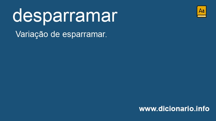 Significado de desparramar