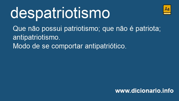 Significado de despatriotismo