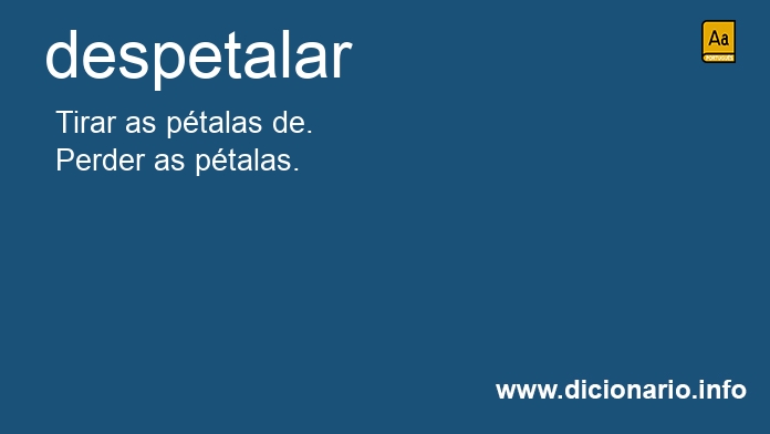 Significado de despetalavam