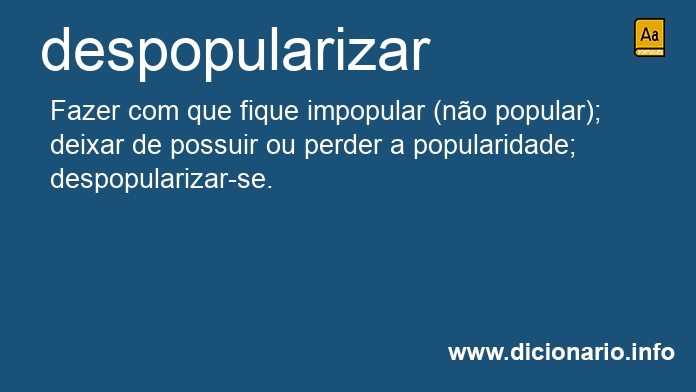 Significado de despopularizar