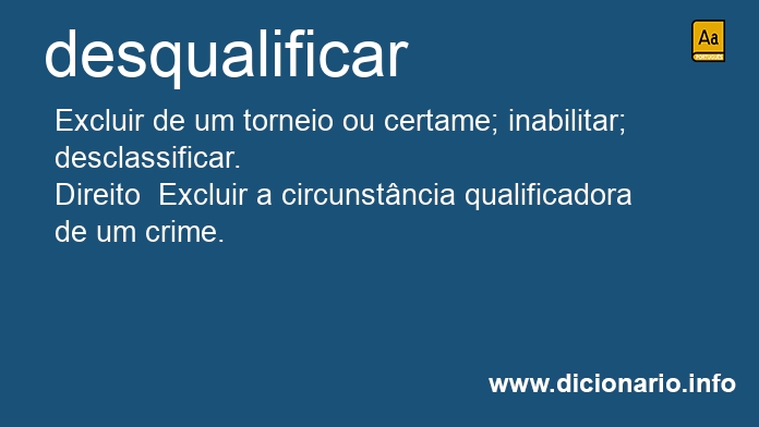 Significado de desqualificara