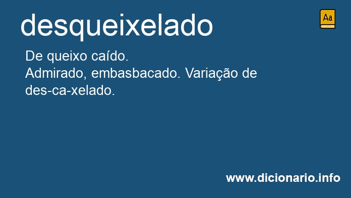 Significado de desqueixelado