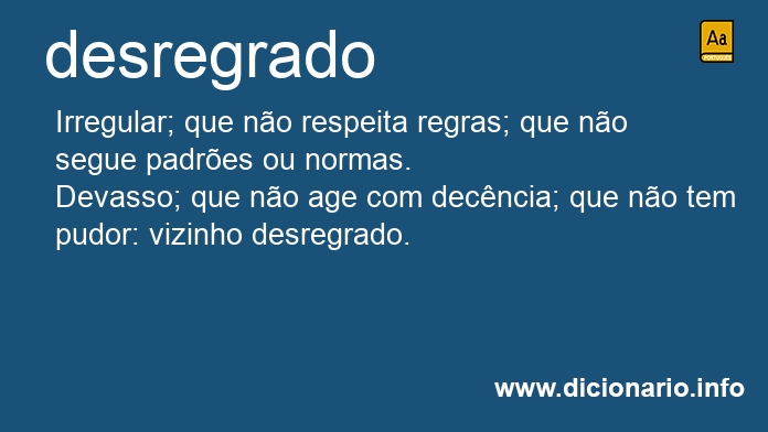 Significado de desregrada