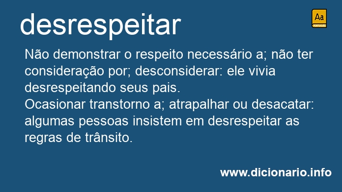 Significado de desrespeitara