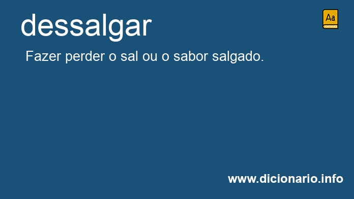 Significado de dessalgar