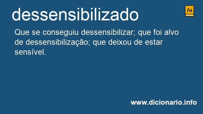 Significado de dessensibilizados
