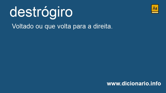 Significado de destrgiro